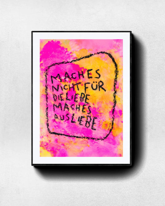 Aus Liebe┃Print┃