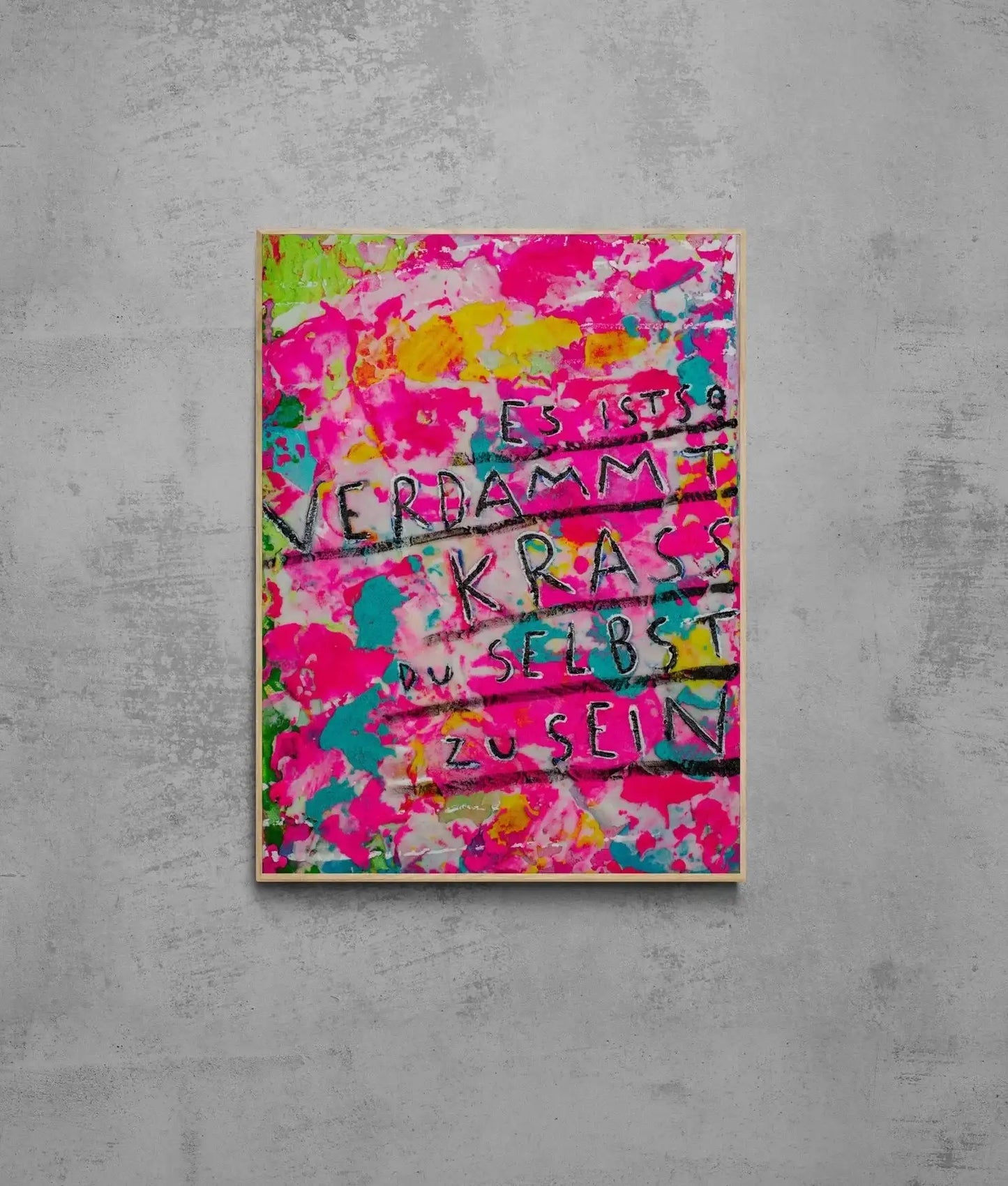 Sei krass sei du ┃ Canvas ┃ORIGINAL ARTWORK - Natalie Irber