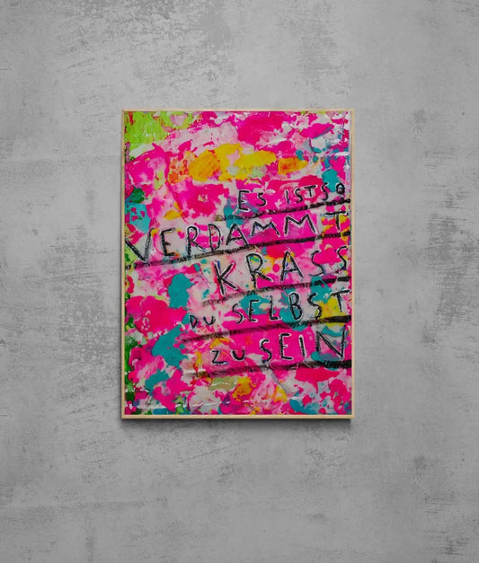 Sei krass sei du ┃ Canvas ┃ORIGINAL ARTWORK - Natalie Irber